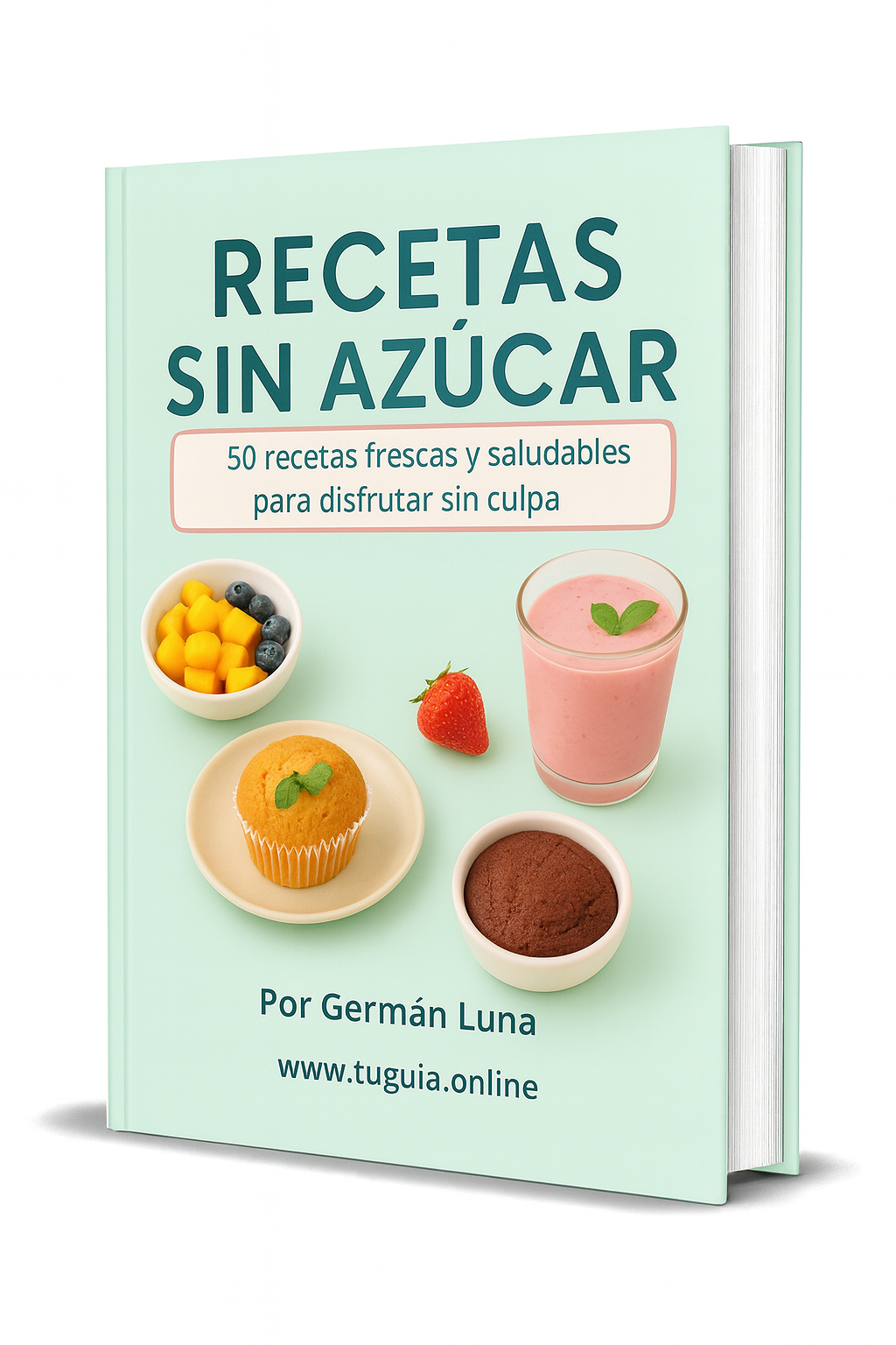 Recetas Frescas Sin Azúcar - Ebook de Cocina Saludable